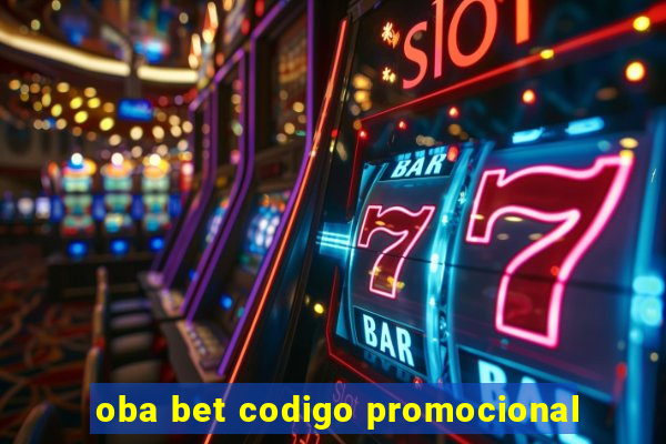 oba bet codigo promocional